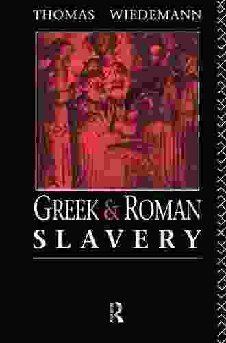 Greek And Roman Slavery (Routledge Sourcebooks For The Ancient World)