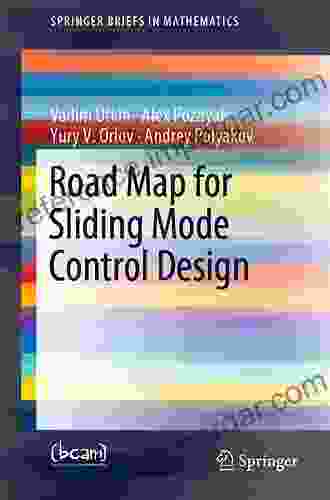 Road Map for Sliding Mode Control Design (SpringerBriefs in Mathematics)