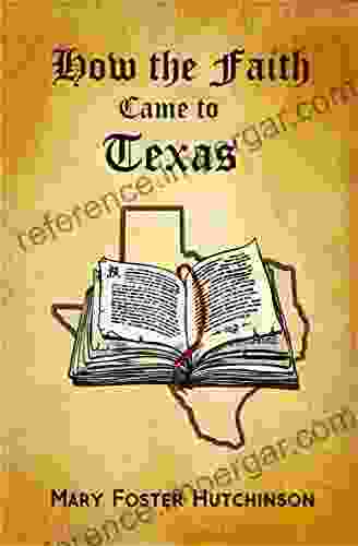 How The Faith Came To Texas