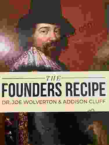 The Founders Recipe: How To Raise A Founding Father