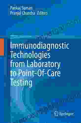 Immunodiagnostic Technologies From Laboratory To Point Of Care Testing