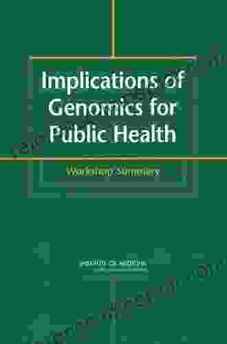 Implications Of Genomics For Public Health: Workshop Summary