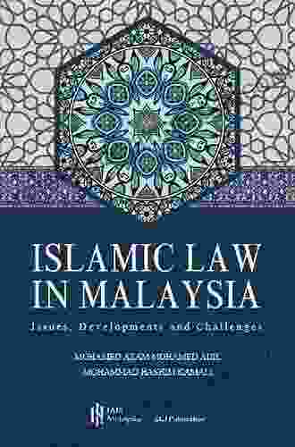 Islamic Law In Malaysia: The Challenges Of Implementation