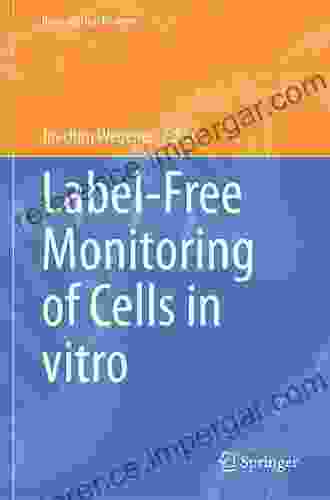 Label Free Monitoring of Cells in vitro (Bioanalytical Reviews 2)