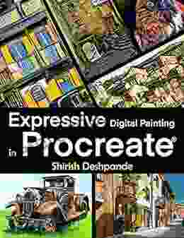 Expressive Digital Painting In Procreate: Learn To Draw And Paint Stunningly Beautiful Expressive Illustrations On IPad