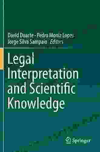 Legal Interpretation And Scientific Knowledge