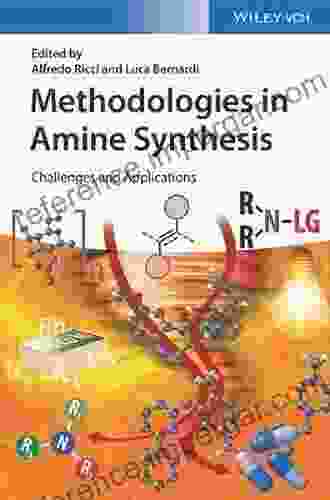 Methodologies In Amine Synthesis: Challenges And Applications