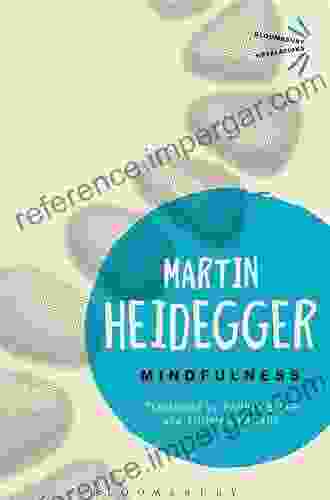 Mindfulness (Bloomsbury Revelations) Martin Heidegger