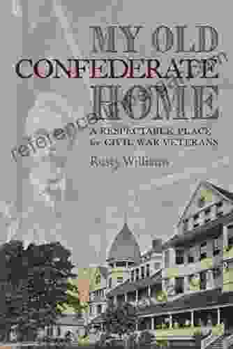 My Old Confederate Home: A Respectable Place For Civil War Veterans