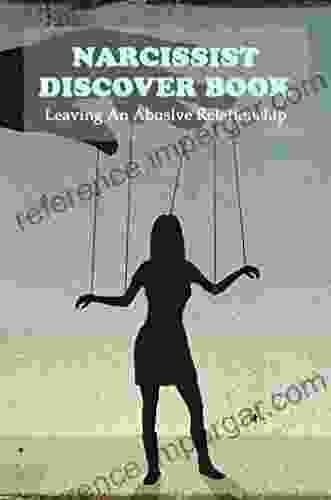 Narcissist Discover Book: Leaving An Abusive Relationship