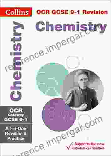 OCR Gateway GCSE 9 1 Chemistry All In One Complete Revision And Practice: For The 2024 Autumn 2024 Summer Exams (Collins GCSE Grade 9 1 Revision)