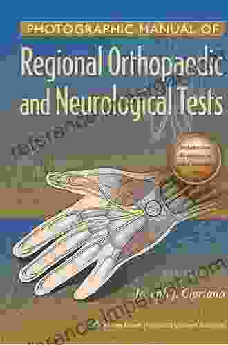 Photographic Manual Of Regional Orthopaedic And Neurologic Tests