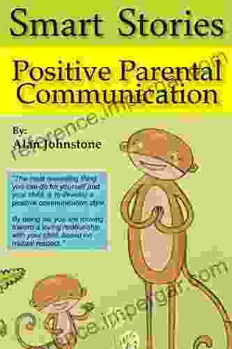 Positive Parental Communication (Smart Stories 1)