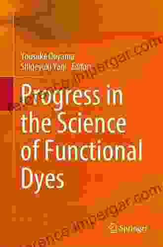 Progress In The Science Of Functional Dyes