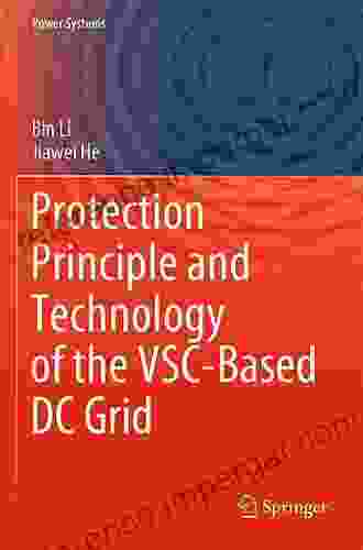 Protection Principle And Technology Of The VSC Based DC Grid (Power Systems)