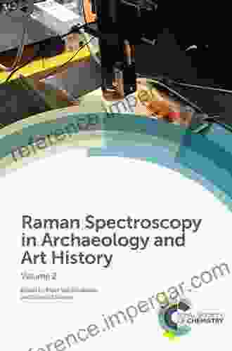 Raman Spectroscopy In Archaeology And Art History: Volume 2