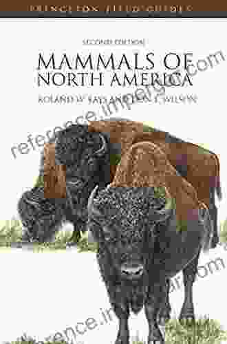 Mammals Of North America: Second Edition (Princeton Field Guides 58)