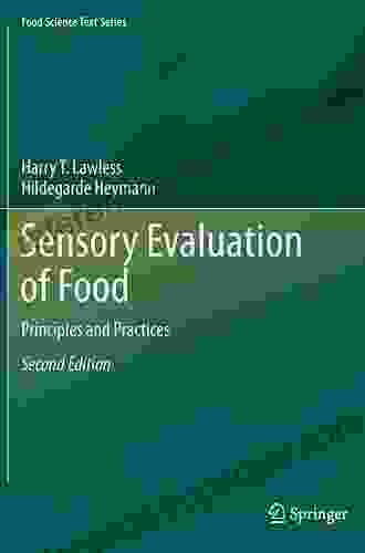 Sensory Evaluation Of Food: Principles And Practices (Food Science Text Series)