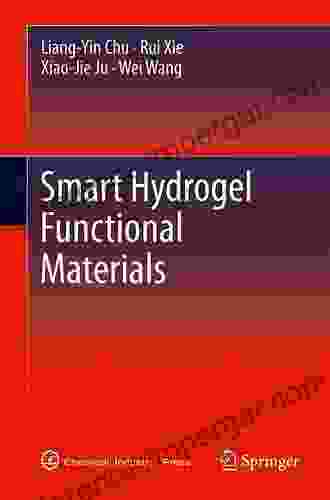 Smart Hydrogel Functional Materials Liang Yin Chu