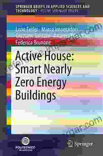 Active House: Smart Nearly Zero Energy Buildings (SpringerBriefs in Applied Sciences and Technology)