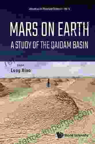 Mars On Earth: A Study Of The Qaidam Basin (Advances In Planetary Science 5)