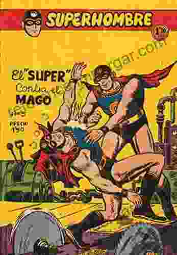 SuperHombre 05 El Super Contra El Mago: An Historical Sketch Of Ancient Assyria And Persia With An Account Of The Recent Researches In Those Countries