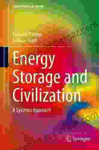 Energy Storage and Civilization: A Systems Approach (Lecture Notes in Energy 40)