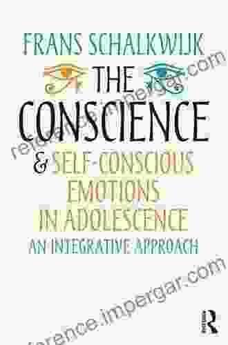 The Conscience And Self Conscious Emotions In Adolescence: An Integrative Approach