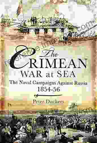 The Crimean War At Sea: The Naval Campaigns Against Russia 1854 56