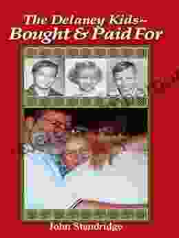 The Delaney Kids~ Bought And Paid For