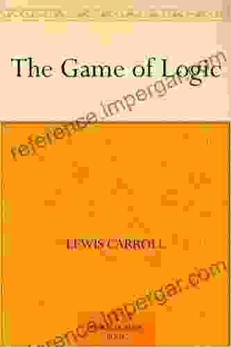 The Game Of Logic Lewis Carroll