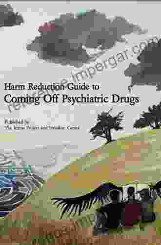 Harm Reduction Guide To Coming Off Psychiatric Drugs