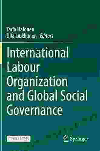 International Labour Organization And Global Social Governance