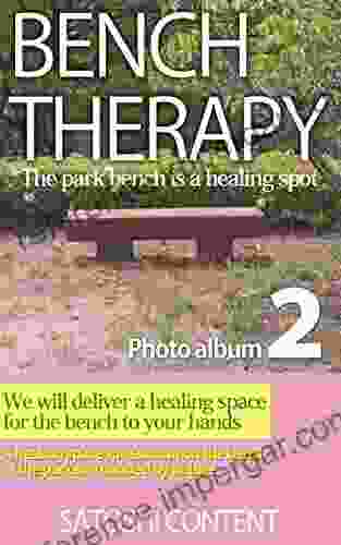 Bench Therapy 2: The Park Bench Is A Healing Spot