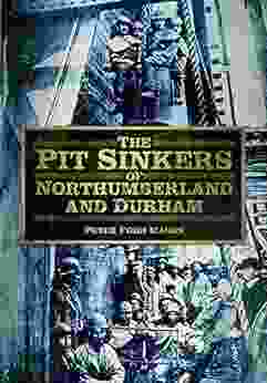 Pit Sinkers Of Northumberland And Durham