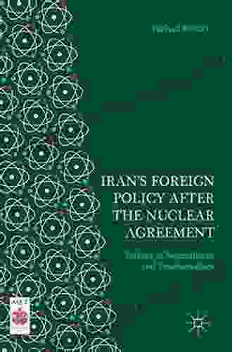 Iran S Foreign Policy After The Nuclear Agreement: Politics Of Normalizers And Traditionalists (Middle East Today)