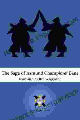 The Saga Of Asmund Champions Bane