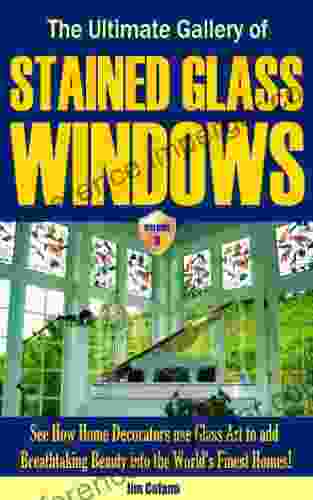 The Ultimate Gallery Of Stained Glass Windows (Vol 9) How Decorators Use Glass Art To Add Breathtaking Beauty Into The World S Finest Homes