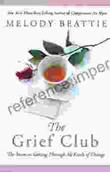 The Grief Club: The Secret To Getting Through All Kinds Of Change