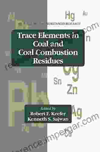 Trace Elements In Coal And Coal Combustion Residues (Advances In Trace Substances Research 5)