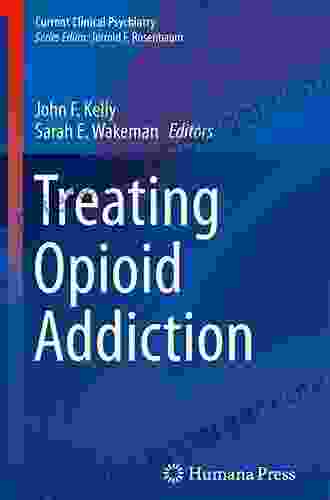 Treating Opioid Addiction (Current Clinical Psychiatry)