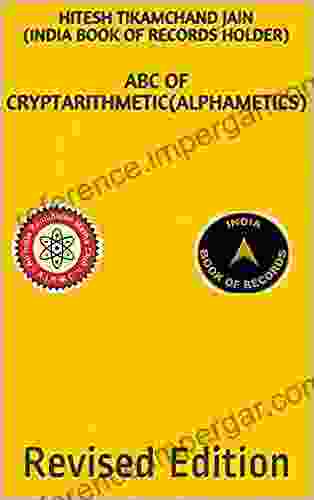 ABC Of Cryptarithmetic(Alphametics): Revised Edition