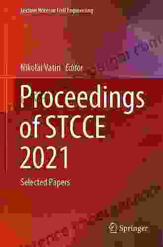 Proceedings Of STCCE 2024: Selected Papers (Lecture Notes In Civil Engineering 169)