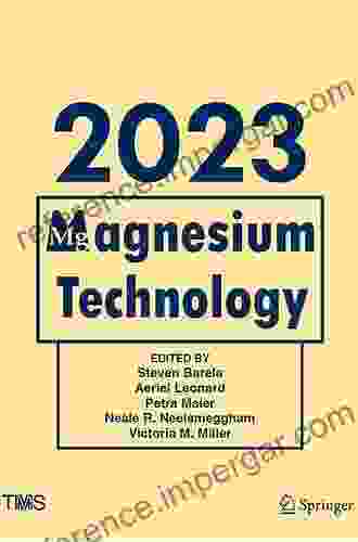 Magnesium Technology 2024 (The Minerals Metals Materials Series)