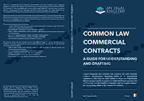 Common Law Commercial Contracts A Guide For Understanding And Drafting : Understanding And Drafting Common Law Contracts French Edition (My Legal English French Language Editions 7)