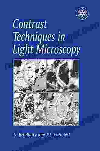 Contrast Techniques in Light Microscopy (Microscopy Handbooks 34)