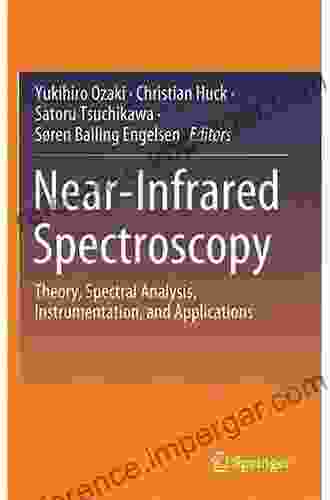 Near Infrared Spectroscopy: Theory Spectral Analysis Instrumentation And Applications