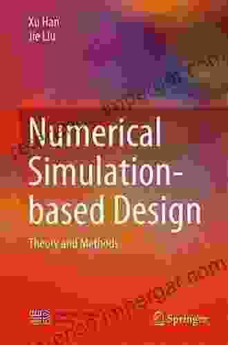 Numerical Simulation based Design: Theory and Methods