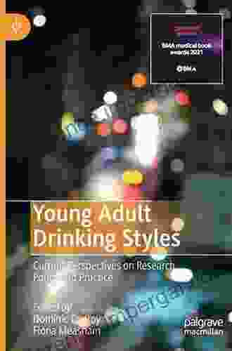 Young Adult Drinking Styles: Current Perspectives on Research Policy and Practice