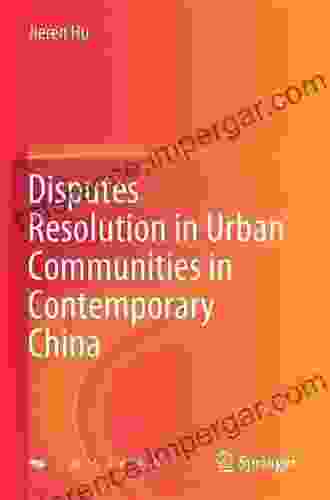 Disputes Resolution In Urban Communities In Contemporary China